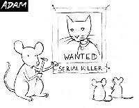 Mice on lookout for serial killer at large