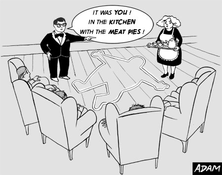 It was you in the kitchen with the meat pies!