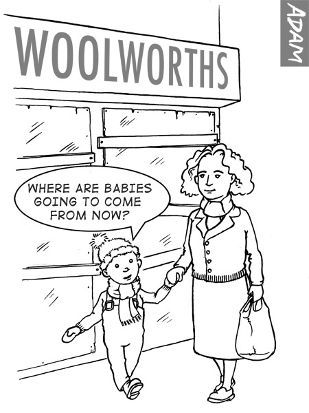 Where are babies going to come from now?