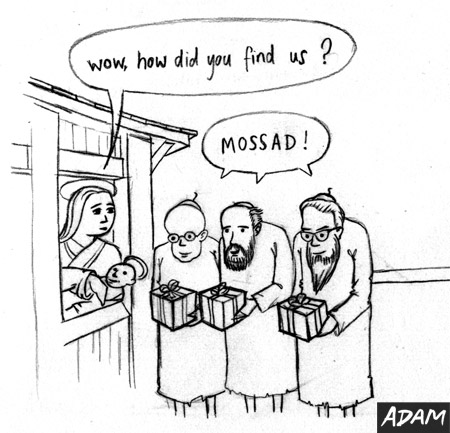 Wow How did you find us ? Mossad